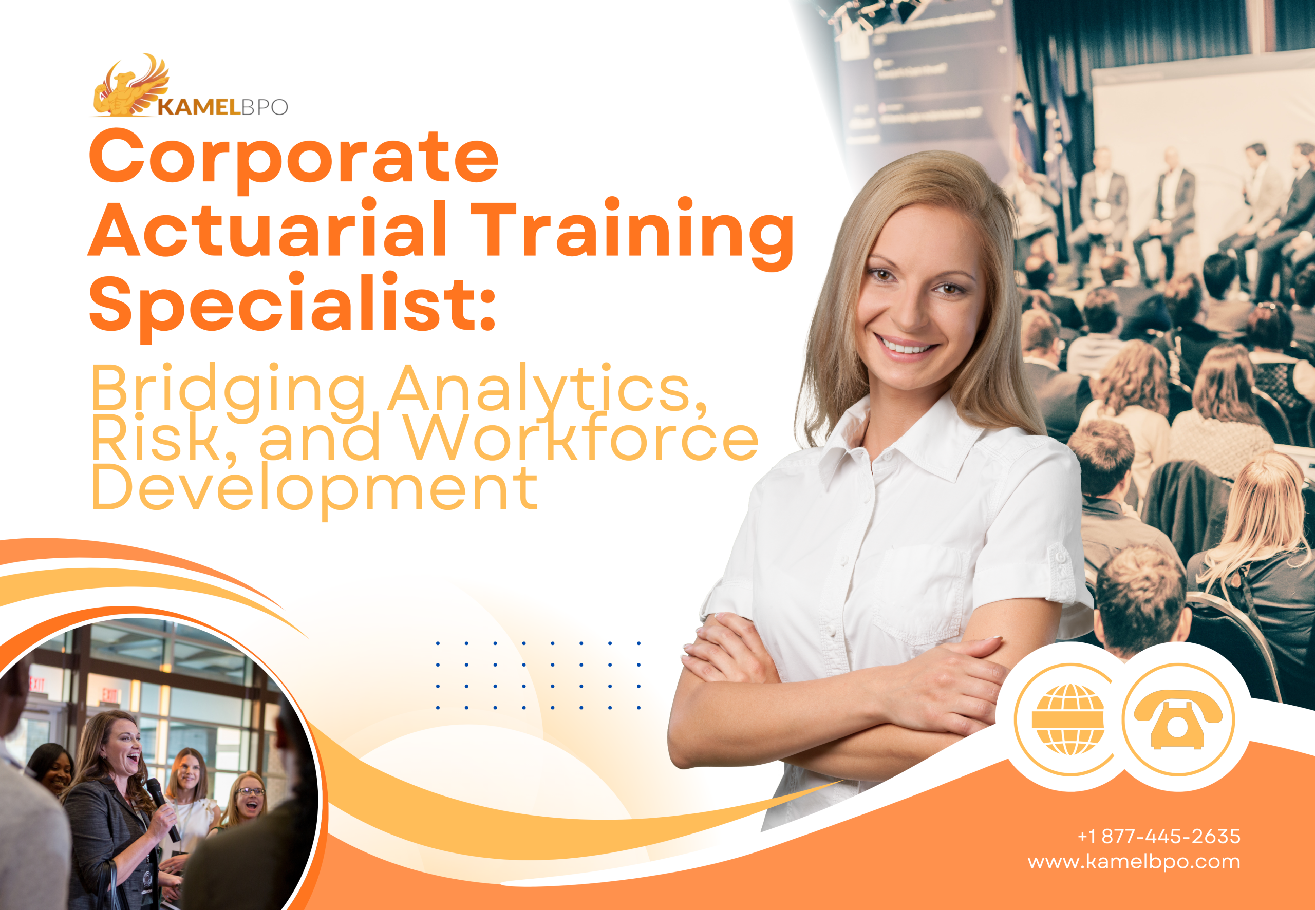 Corporate Actuarial Training Specialist promotional banner featuring a smiling business professional, workforce training event, and KamelBPO branding.